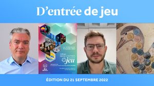 D'entrée de Jeu #15 - Édition du 21 septembre 2022