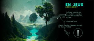 L’édition 2023 du colloque En/Jeux interroge le jeu vidéo dans la crise écologique