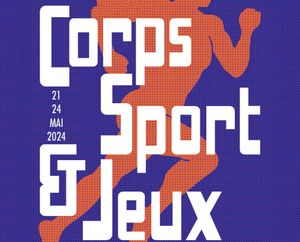 Congrès «Corps, sport et jeux» - Aubervilliers, du 21 au 24 mai 2024
