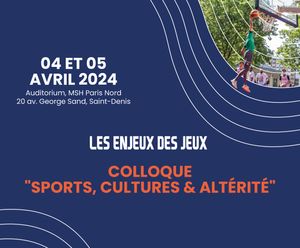 Les enjeux des jeux - Colloque «Sports, cultures et altérité»