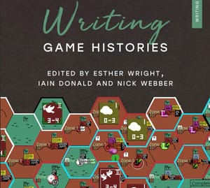 Écrire l’histoire des jeux : parution de Writing Game Histories