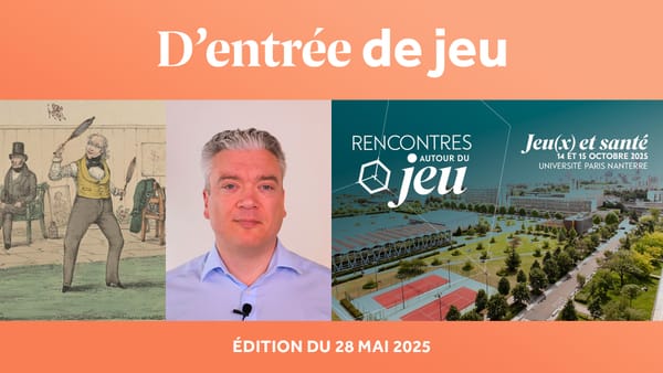 D'entrée de Jeu #43 - Le magazine d'actualité de la recherche scientifique sur le jeu