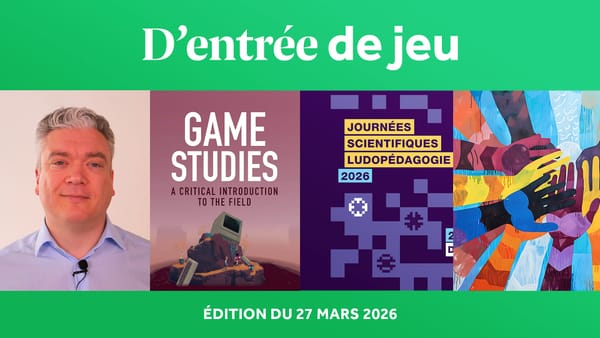 D’entrée de Jeu #51 - Le magazine d'actualité de la recherche scientifique sur le jeu