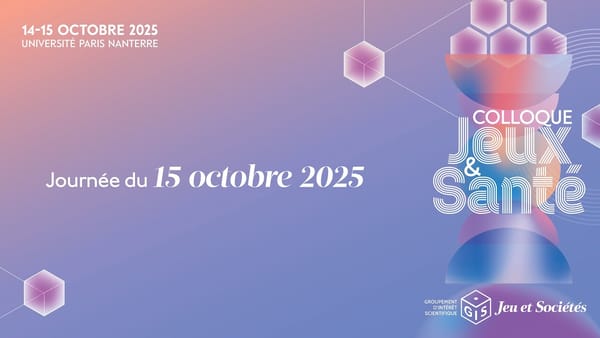 6es Rencontres autour du jeu : Jeu(x) et santé – rediffusion du 15 octobre 2025